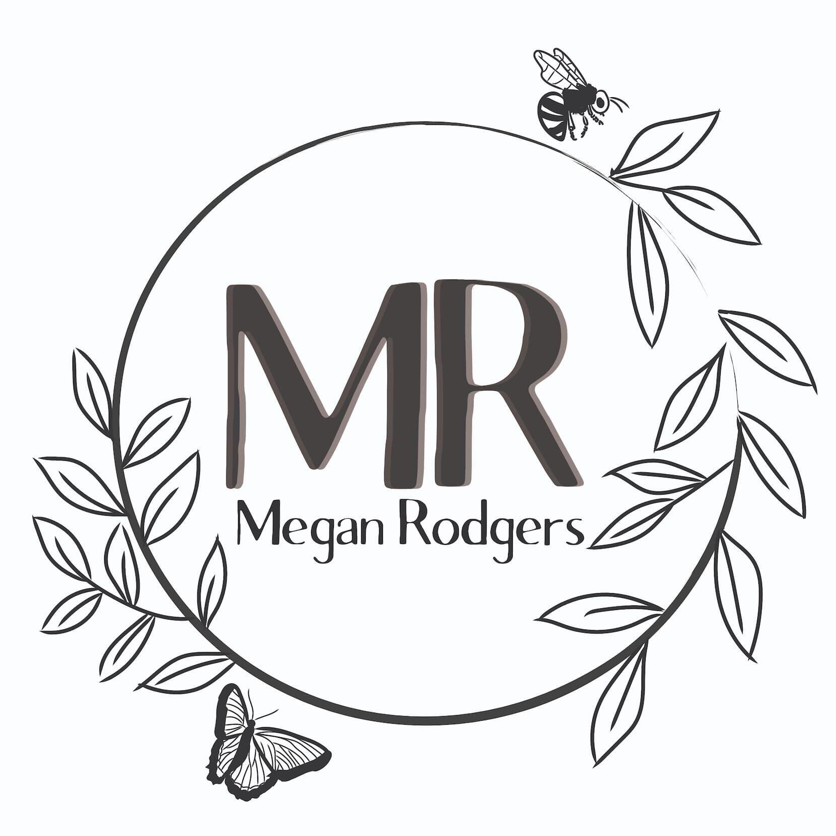 Megan Rodgers logo: 'MR' centered in an incomplete circle, with greenery growing out of the circle's broken ends, and a bee and butterfly visiting each.